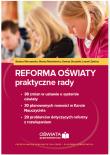Reforma oświaty praktyczne rady. Autor: Winczewska Bożena, Pakulniewicz Wanda, Skrzyński Dariusz. Dadada.pl Okładka książki Reforma oświaty praktyczne rady
