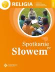 Religia 7 Spotkanie ze Słowem Podręcznik Szkoła podstawowa. Autor: ks. prof. Jan Szpet i Danuta Jackowiak. Dadada.pl Okładka książki Religia 7 Spotkanie ze Słowem Podręcznik Szkoła podstawowa