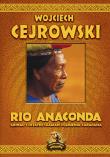 Rio Anaconda. Autor: Wojciech Cejrowski. Dadada.pl Okładka książki Rio Anaconda