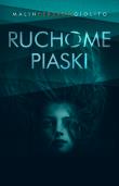 Ruchome piaski. Autor: Persson-Giolito Malin. Dadada.pl Okładka książki Ruchome piaski