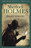 Sherlock Holmes. Dolina Strachu. Autor: Sir Arthur Conan Doyle. Dadada.pl Okładka książki Sherlock Holmes. Dolina Strachu