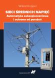 Sieci średnich napięć. Autor: Hoppel Witold. Dadada.pl Okładka książki Sieci średnich napięć