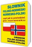 Słownik polsko-norweski norwesko-polski czyli jak to powiedzieć po norwesku. Autor:   Praca zbiorowa. Dadada.pl Okładka książki Słownik polsko-norweski norwesko-polski czyli jak to powiedzieć po norwesku