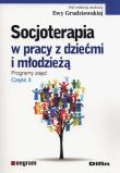Socjoterapia w pracy z dziećmi i młodzieżą. Autor: Ewa Grudziewska (red.). Dadada.pl Okładka książki Socjoterapia w pracy z dziećmi i młodzieżą