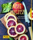 Spalacze tłuszczu Jak najłatwiej pozbyc się nadwagi Poradnik zdrowie. Autor: Marion Grillparzer. Dadada.pl Okładka książki Spalacze tłuszczu Jak najłatwiej pozbyc się nadwagi Poradnik zdrowie