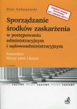 Okładka książki Sporządzanie środków zaskarżenia w postępowaniu administracyjnym i sądowoadministracyjnym