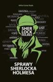 Sprawy Sherlocka Holmesa. Autor: Sir Arthur Conan Doyle. Dadada.pl Okładka książki Sprawy Sherlocka Holmesa