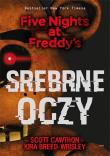 Srebrne oczy Five Nights at Freddy's. Autor: Scott Cawthon, Kira Breed-Wrisley. Dadada.pl Okładka książki Srebrne oczy Five Nights at Freddy's