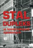 Stal dupleks w konstrukcjach spawanych. Autor: Nowacki Jerzy. Dadada.pl Okładka książki Stal dupleks w konstrukcjach spawanych