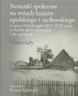Okładka książki Stosunki społeczne na wsiach księstw opolskiego i raciborskiego w epoce Habsburgów (XVI-XVII wiek)