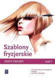 Szablony fryzjerskie Zeszyt ćwiczeń Część.2. Autor: Kulikowska-Jakubik Teresa Rich, Jakubik Aleksandra. Dadada.pl Okładka książki Szablony fryzjerskie Zeszyt ćwiczeń Część.2