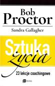 Sztuka życia. Autor: Bob Proctor, Gallagher Sandra. Dadada.pl Okładka książki Sztuka życia