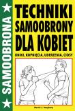 Techniki samoobrony dla kobiet. Autor: Martin J. Dougherty. Dadada.pl Okładka książki Techniki samoobrony dla kobiet