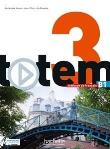 Totem 3 podręcznik +DVD-Rom HACHETTE. Autor: Corina Brillant, Lucas Malcor, Lopes Marie-Jose. Dadada.pl Okładka książki Totem 3 podręcznik +DVD-Rom HACHETTE