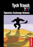 Tych Trzech??? Tajemnica Szalonego Demona. Autor: Chandler Andy. Dadada.pl Okładka książki Tych Trzech??? Tajemnica Szalonego Demona