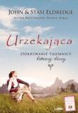 Urzekająca. Odkrywanie tajemnicy... BR w.2017. Autor: John Eldredge. Dadada.pl Okładka książki Urzekająca. Odkrywanie tajemnicy... BR w.2017