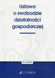 Ustawa o swobodzie działalności gospodarczej. Autor: praca zbirowa. Dadada.pl Okładka książki Ustawa o swobodzie działalności gospodarczej