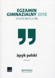 Vademecum 2018 GIM Język polski OPERON. Autor: Jolanta Polakowska-Kujawa. Dadada.pl Okładka książki Vademecum 2018 GIM Język polski OPERON
