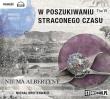 W poszukiwaniu straconego czasu Tom 6 Nie ma Albertyny - Audiobook. Autor: Proust Marcel. Dadada.pl Okładka książki W poszukiwaniu straconego czasu Tom 6 Nie ma Albertyny - Audiobook