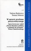 W sprawie przełomu pozytywistycznego. Autor: Tadeusz Budrewicz (red.), Sobieraj Tomasz. Dadada.pl Okładka książki W sprawie przełomu pozytywistycznego