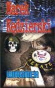 Wagner. Autor: Kędzierski Marek. Dadada.pl Okładka książki Wagner