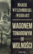 Okładka książki Wagonem towarowym do wolności