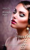 Wenecka mgła. Autor: Flis Alicja. Dadada.pl Okładka książki Wenecka mgła