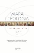 Wiara i teologia. Autor: Jacek Salij Op. Dadada.pl Okładka książki Wiara i teologia