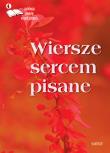 Okładka książki Wiersze sercem pisane.antologia poetów...