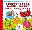 Wierszyki Biedroneczko gąski, gąski ene, due, rabe. Autor: Opracowanie zbiorowe. Dadada.pl Okładka książki Wierszyki Biedroneczko gąski, gąski ene, due, rabe