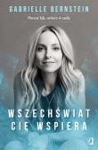 Wszechświat cię wspiera. Autor: Gabrielle Bernstein. Dadada.pl Okładka książki Wszechświat cię wspiera