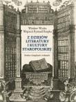 Z dziejów literatury i kultury staropolskiej Studia o książkach i tekstach. Autor: Wydra Wiesław, Wojciech Ryszard Rzepka. Dadada.pl Okładka książki Z dziejów literatury i kultury staropolskiej Studia o książkach i tekstach
