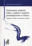 Okładka książki Zachowania rynkowe mikro-, małych i średnich przedsiębiorstw w Polsce