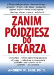 Zanim pójdziesz do lekarza. Autor: Saul Andrew W.. Dadada.pl Okładka książki Zanim pójdziesz do lekarza