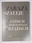 Zaraza szaleje w sądach, w prokuraturach.... Autor: Jan Piątkowski. Dadada.pl Okładka książki Zaraza szaleje w sądach, w prokuraturach...