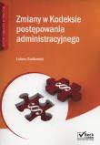 Okładka książki Zmiany w kodeksie postępowania administracyjnego + CD
