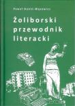 Żoliborski przewodnik literacki. Autor: Dunin-Wąsowicz Paweł. Dadada.pl Okładka książki Żoliborski przewodnik literacki
