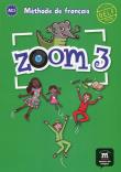 Zoom 3 podręcznik. Autor: Le Ray Gwendoline, Mouliere Jean-Francois, Quesney Claire. Dadada.pl Okładka książki Zoom 3 podręcznik