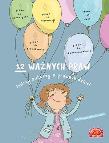 12 ważnych praw.Polscy autorzy o prawach dzieci. Autor: Opracowanie zbiorowe. Dadada.pl Okładka książki 12 ważnych praw.Polscy autorzy o prawach dzieci