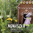 Agnieszka Łakomczuszka. Autor: Odile Baillul, Claire Curt, Agata Buzek. Dadada.pl Okładka książki Agnieszka Łakomczuszka