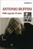 Okładka książki Antonio Ruffini. Wielki stygmatyk XX wieku