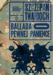 Ballada o pewnej panience br. Autor: Szczepan Twardoch. Dadada.pl Okładka książki Ballada o pewnej panience br