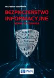 Bezpieczeństwo informacyjne Nowe wyzwania. Autor: Lidermann Krzysztof. Dadada.pl Okładka książki Bezpieczeństwo informacyjne Nowe wyzwania