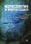 Bezpieczeństwo w nowych czasach. Wydawca: Wydawnictwo Naukowe Uniwersytetu Pedagogicznego. Dadada.pl Opakowanie Bezpieczeństwo w nowych czasach