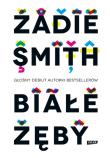 Białe zęby. Autor: Smith Zadie. Dadada.pl Okładka książki Białe zęby