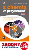 Chemia LO 2 Z chemią w przyszłość ZR WSiP. Autor: Kluz Zofia. Dadada.pl Okładka książki Chemia LO 2 Z chemią w przyszłość ZR WSiP