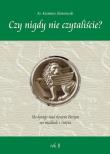 Czy nigdy nie czytaliście? Medytacje nad słowem... Autor: ks. Kazimierz Skwierawski. Dadada.pl Okładka książki Czy nigdy nie czytaliście? Medytacje nad słowem..