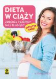 Dieta w ciąży. Zdrowe przepisy na 9 mies. w.2017. Autor: Agata Lewandowska. Dadada.pl Okładka książki Dieta w ciąży. Zdrowe przepisy na 9 mies. w.2017