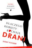 Okładka książki Dlaczego kobiety kochają drani.