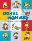Dobre maniery, czyli savoir-vivre dla dzieci. Autor: Opracowanie zbiorowe. Dadada.pl Okładka książki Dobre maniery, czyli savoir-vivre dla dzieci